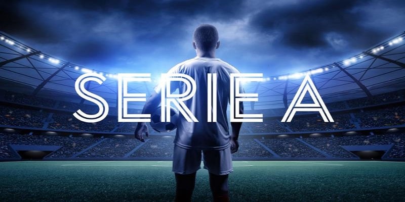 Thông tin quan trọng về giải đấu nổi tiếng Serie A